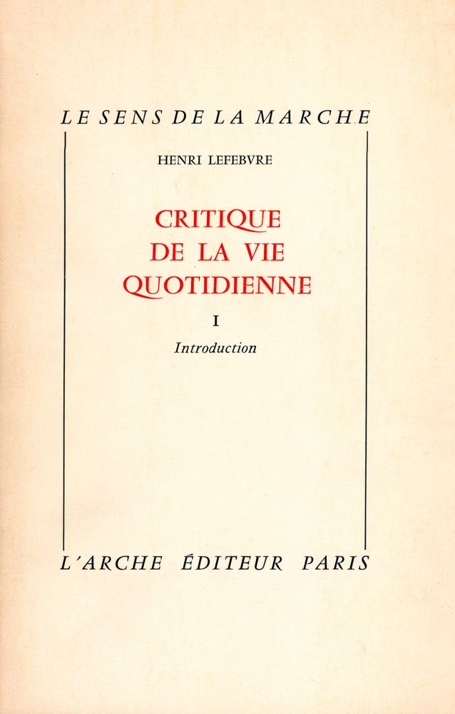 『CRITIQUE DE LA VIE QUOTIDIENNE』 1