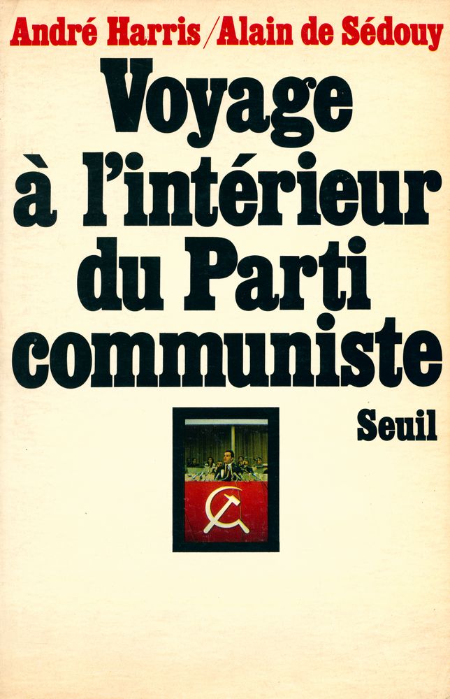 『Voyage à l'intérieur du Parti communiste』 1