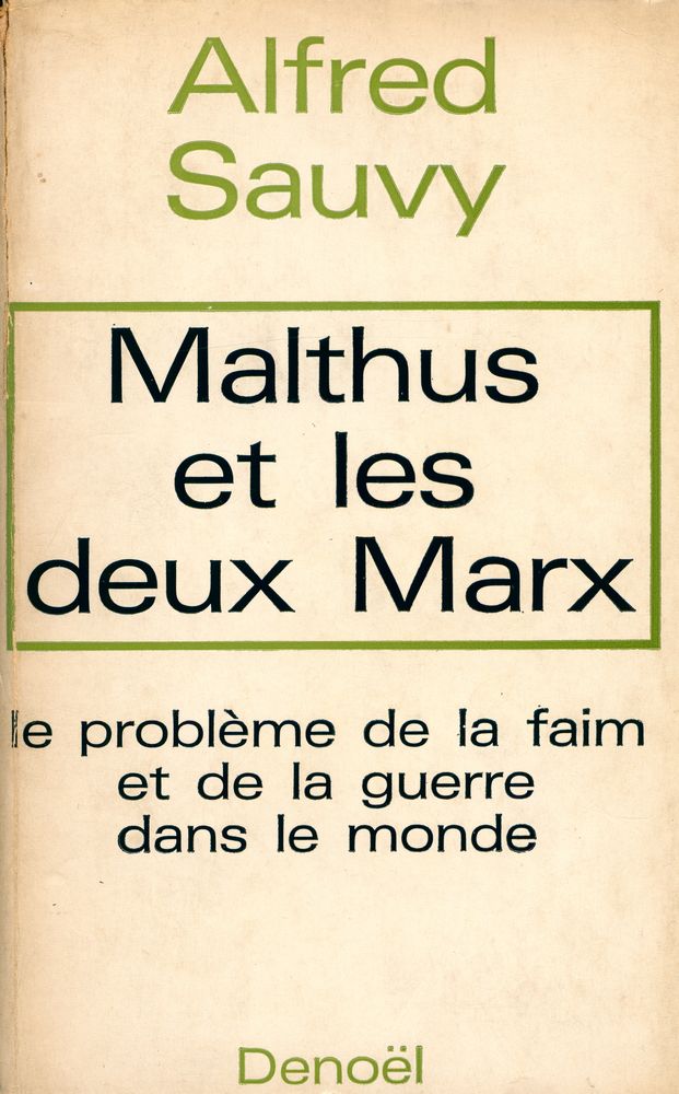 『Malthus et les deux Marx : le problème de la faim et de la guerre dans le monde』 1