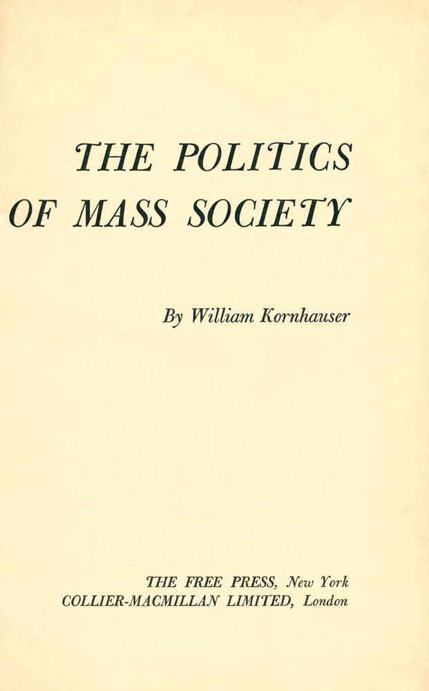『THE POLITICS OF MASS SOCIETY』 1