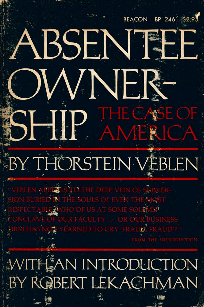 『ABSENTEE OWNERSHIP AND BUSINESS ENTERPRISE IN RECENT TIMES : The Case of America』 1