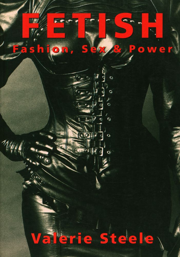 『Fetish : fashion, sex and power』 1