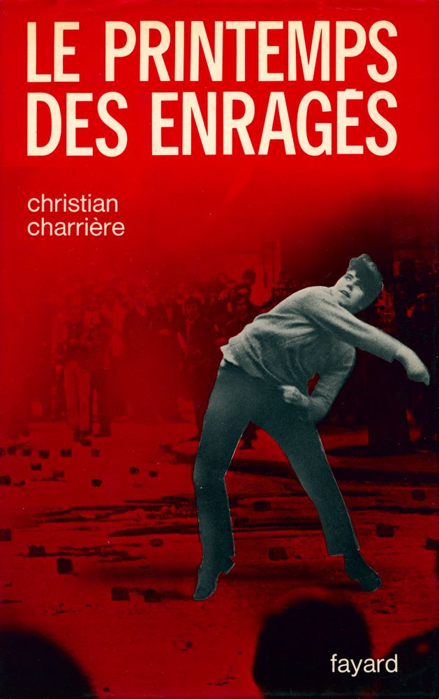 『LE PRINTEMPS DES ENRAGES』 1