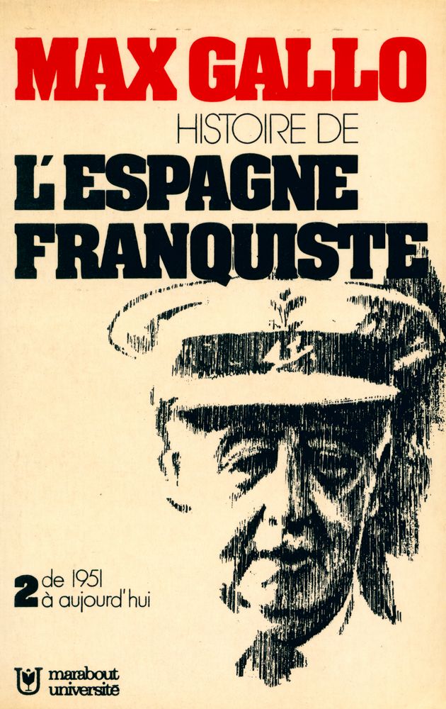 『HISTOIRE DE L'ESPAGNE FRANQUISTE 2 : de 1951 à aujourd'hui』 1