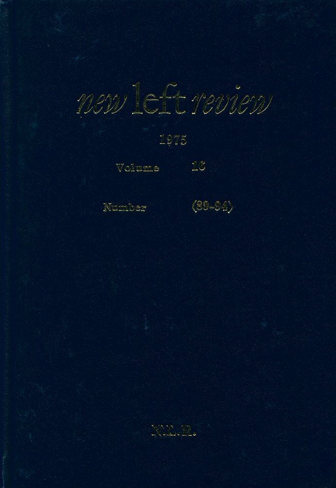 『new left review』 1975 Volume 16 Number (89 - 94) 1