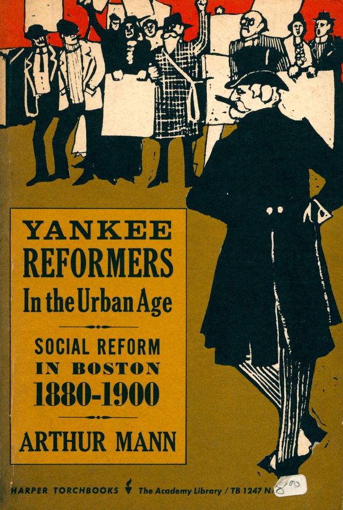 『Yankee Reformers in the Urban Age : Social Reform in Boston, 1880 - 1900』 1