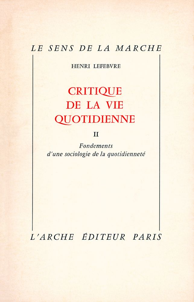『CRITIQUE DE LA VIE QUOTIDIENNE Ⅱ : Fondements d'une sociologie de la quotidienneté』 1