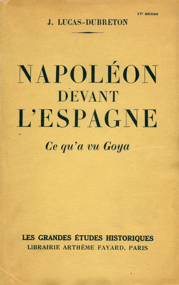 『NAPOLÉON DEVANT L'ESPAGNE : CE QU'A VU GOYA』 1