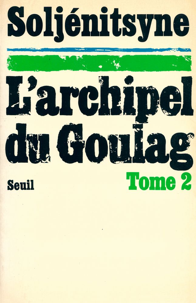 『L'ARCHIPEL DU GOULAG : 1918 - 1956』 1