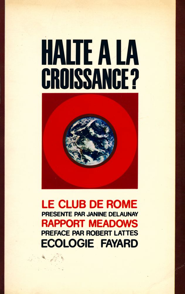 『HALTE A LA CROISSANCE? : Enquête sur le Club de Rome et Rapport sur les limites à la croissance』 1