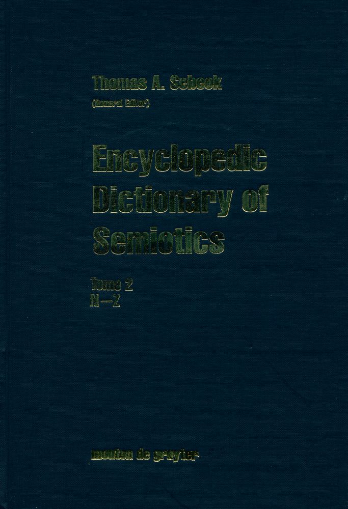 『Encyclopedic Dictionary of Semiotics : Tome 2 N - Z』 1