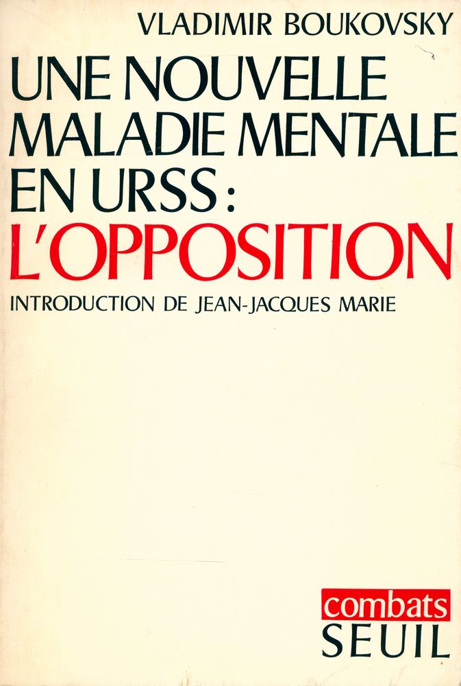 『UNE NOUVELLE MALADIE MENTALE EN URSS : L'OPPOSITION』 1
