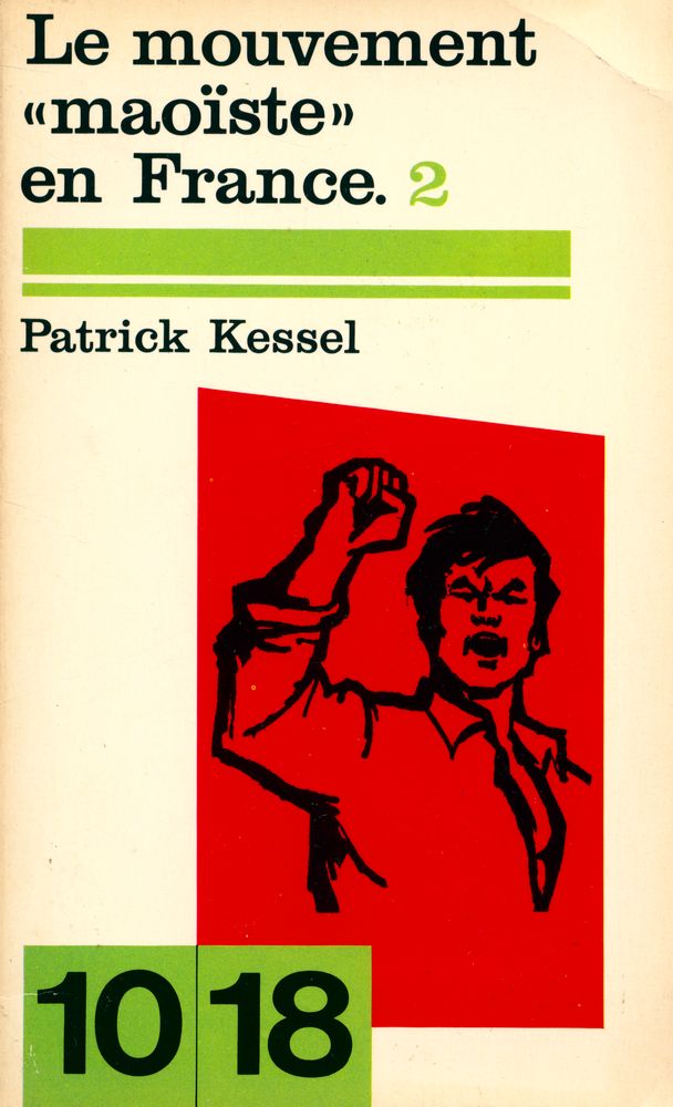 『LE MOUVEMENT 《MAOÏSTE》 EN FRANCE 2, 1968 - 1969』 1
