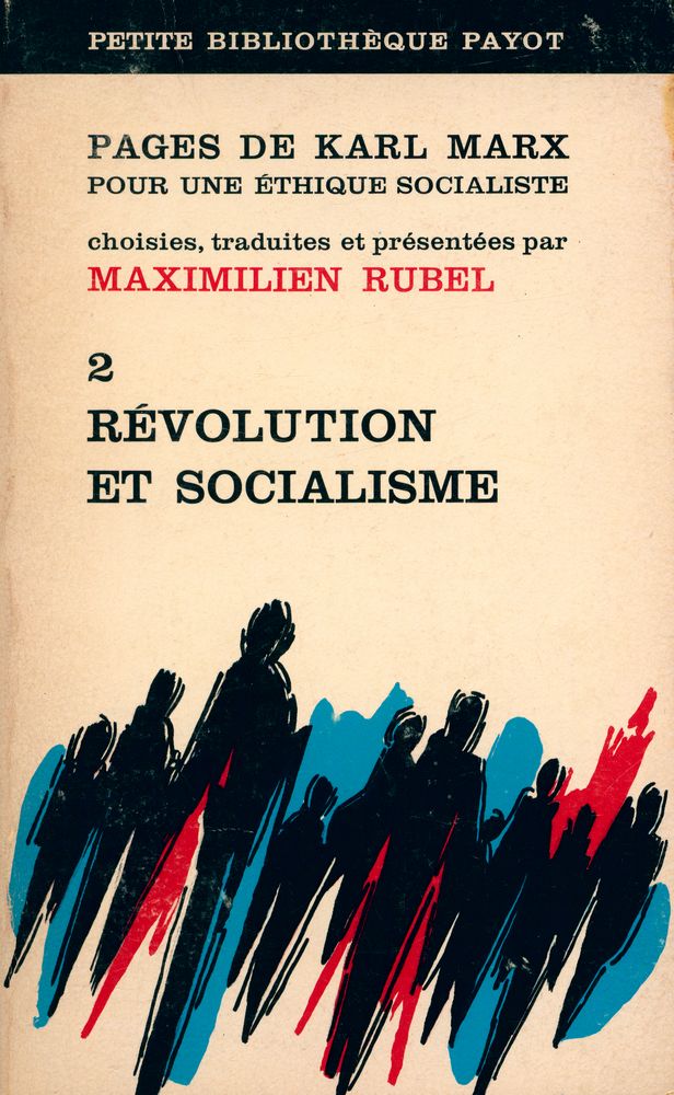 『PAGES DE KARL MARX POUR UNE ÉTHIQUE SOCIALISTE 2 : RÉVOLUTION ET SOCIALISME』 1