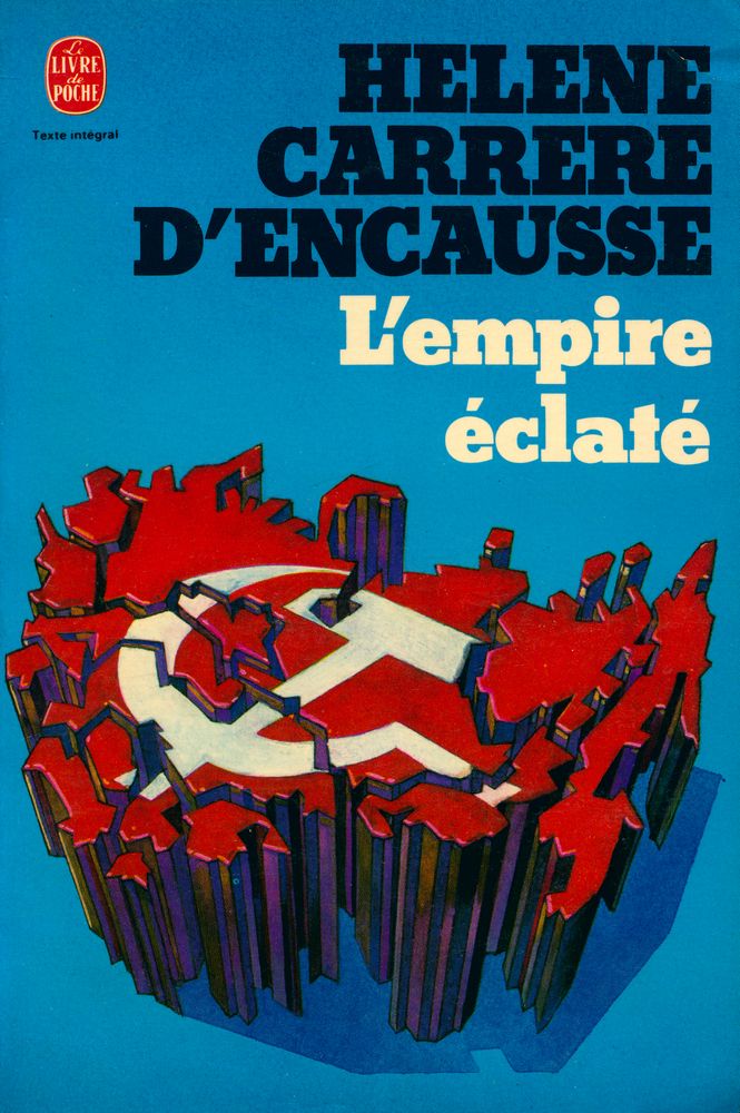 『L'empire éclaté : la révolte des nations en U.R.S.S.』 1