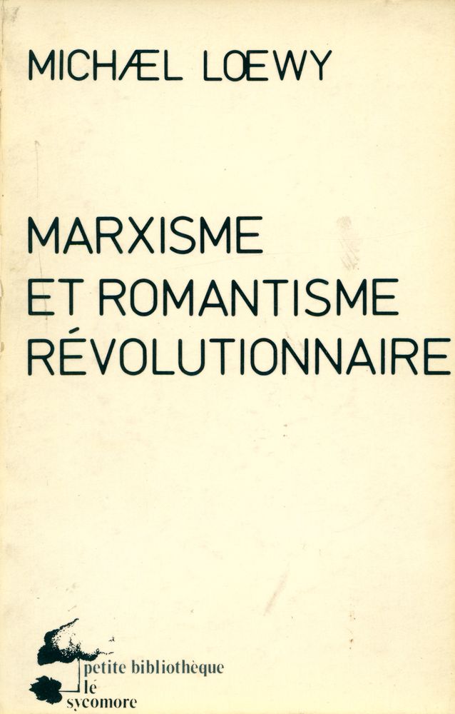 『Marxisme et romantisme révolutionnaire : essais sur Lukács et Rosa Luxemburg』 1