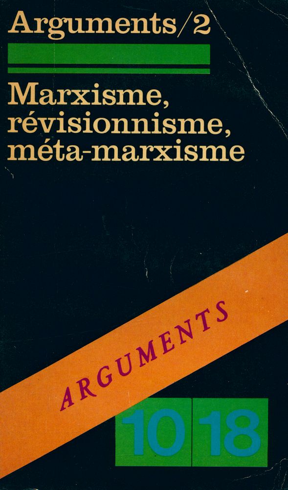 『Marxisme, révisionnisme, méta - marxisme』 1