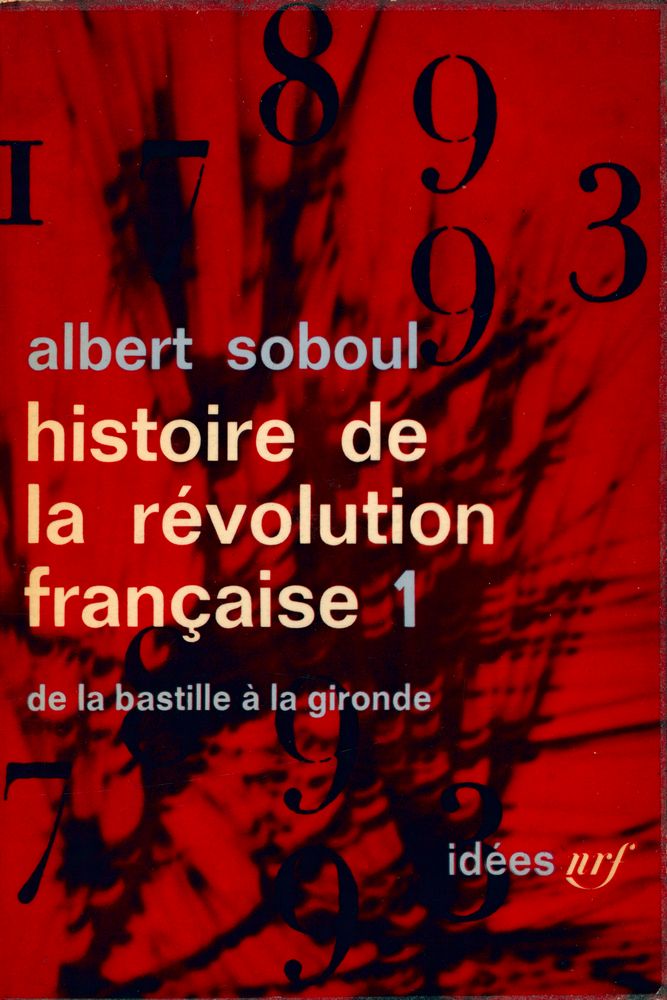 『histoire de la révolution française 1 : de la bastille á la gironde』 1