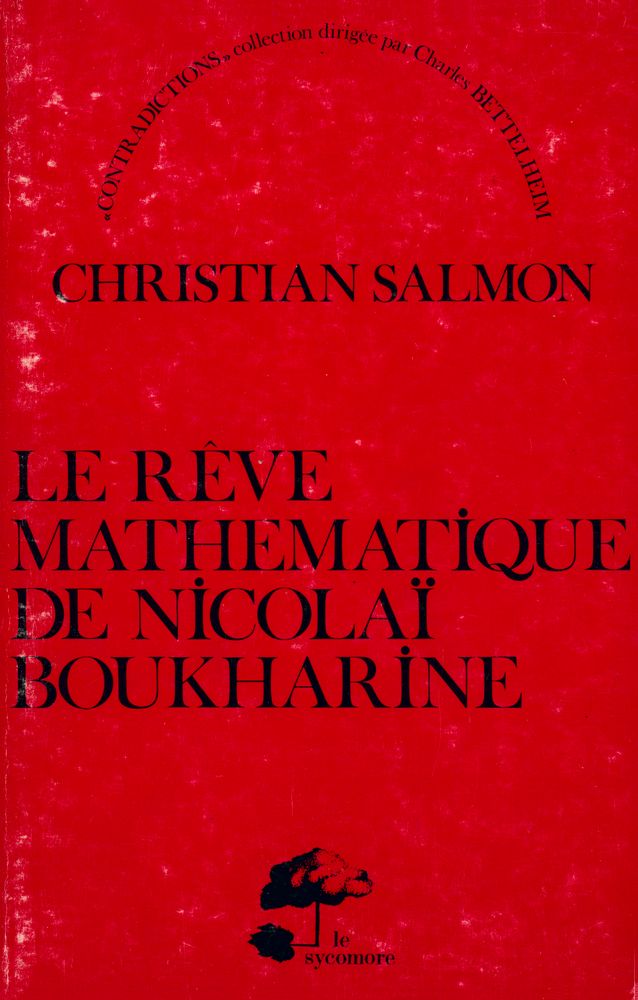 『LE RÊVE MATHEMATQUE DE NICOLAÏ BOUKHARINE』 1