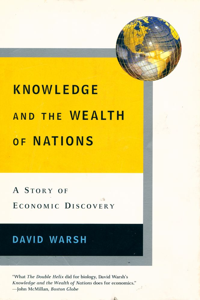 『Knowledge and the wealth of nations : a story of economic discovery』 1