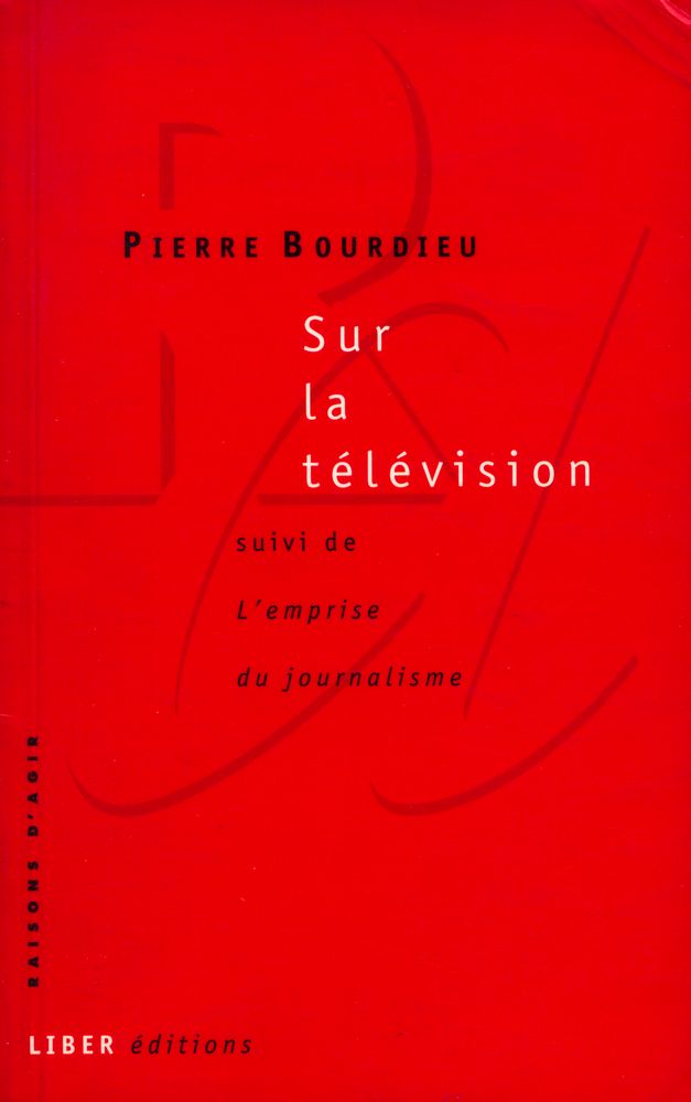 『Sur la télévision : suivi de L'emprise du journalisme』 1
