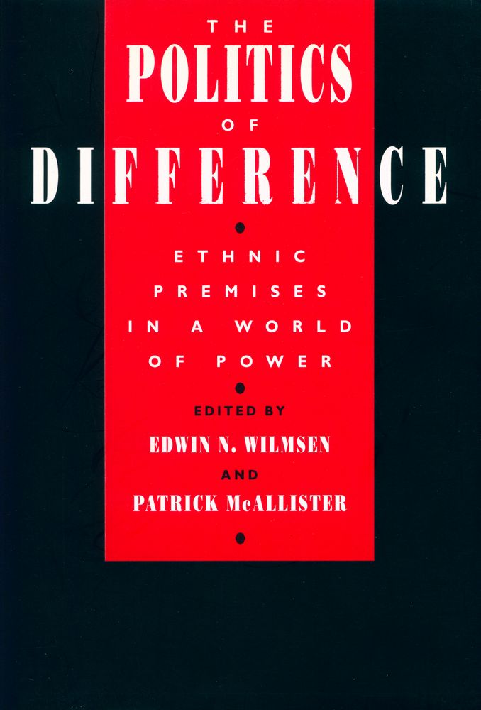 『The politics of difference : ethnic premises in a world of power』 1