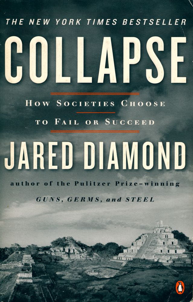『Collapse : how societies choose to fail or succeed』 1
