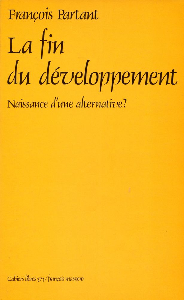 『La fin du développement : Naissance d'une alternative?』 1