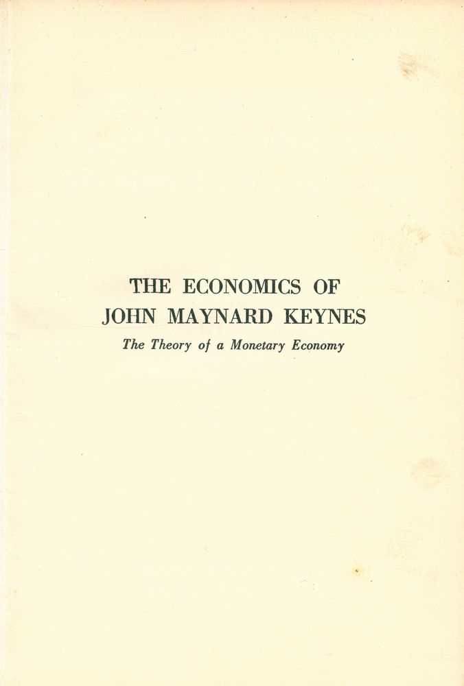 『THE ECONOMICS OF JOHN MAYNARD KEYNES : The Theory of a Monetary Economy』 1