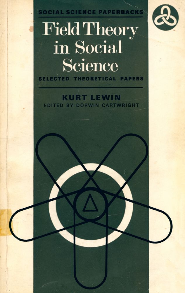 『Field Theory in Social Science : SELECTED THEORETICAL PAPERS』 1