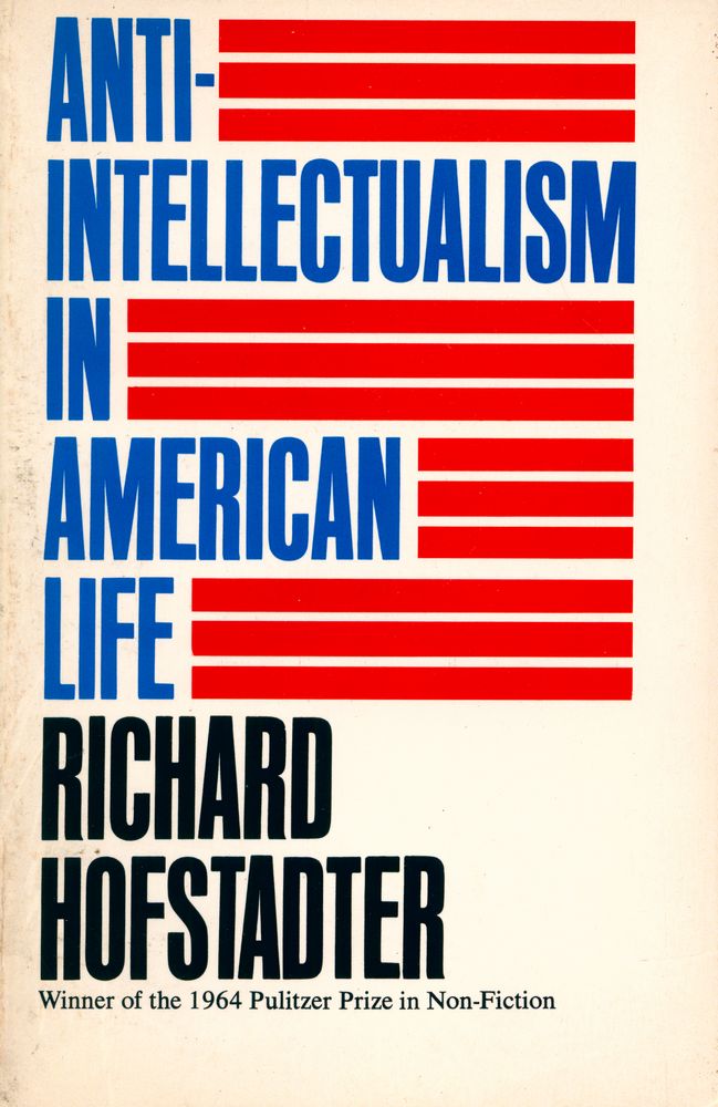 『Anti - intellectualism in AMERICAN LIFE』 1
