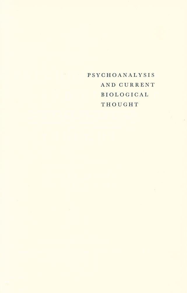 『Psychoanalysis and Current Biological Thought』 1