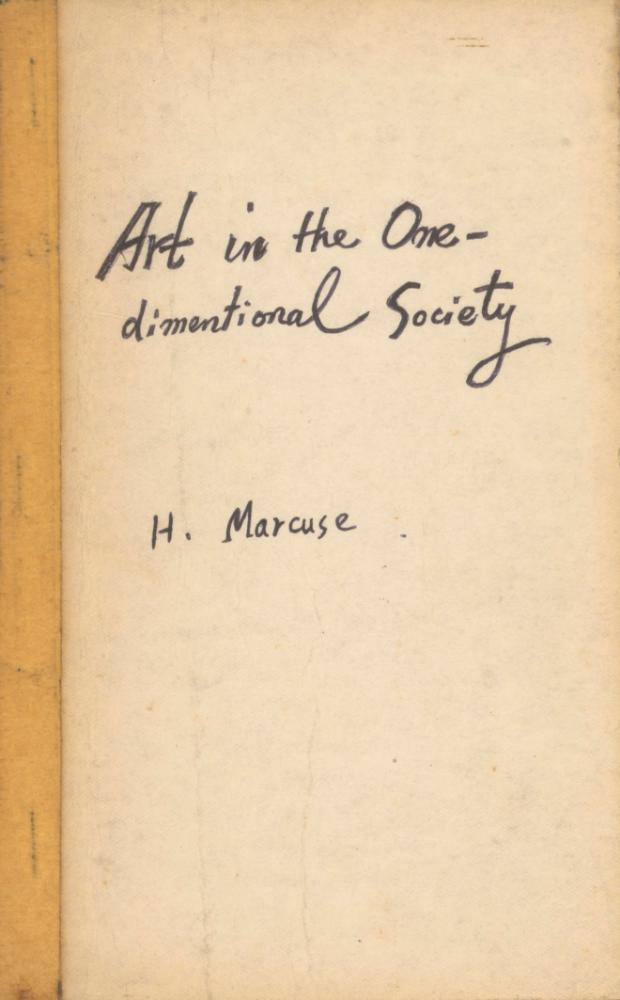 「Art in the One-dimentional Society」 『Radical Perspectives in the Arts』 1