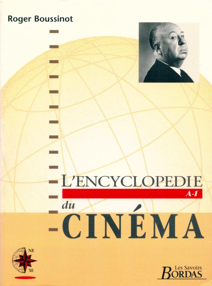 『L'ENCYCLOPEDIE du CINÉMA : A - I』 1
