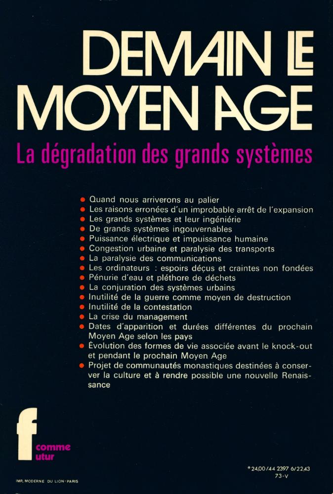 『DEMAIN, LE MOYEN AGE : La dégradation des grands systèmes』 4