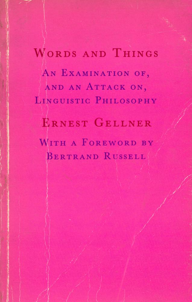 『Words and things : an examination of, and an attack on, linguistic philosophy』 1