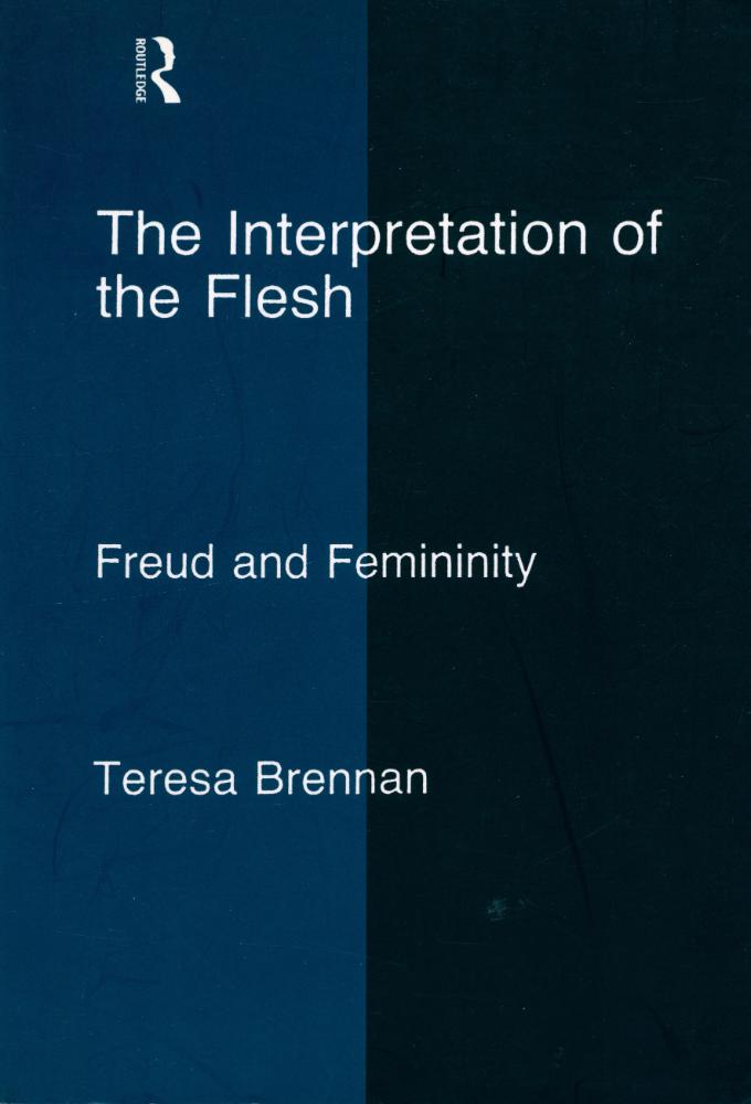 『The interpretation of the flesh : Freud and femininity』 1