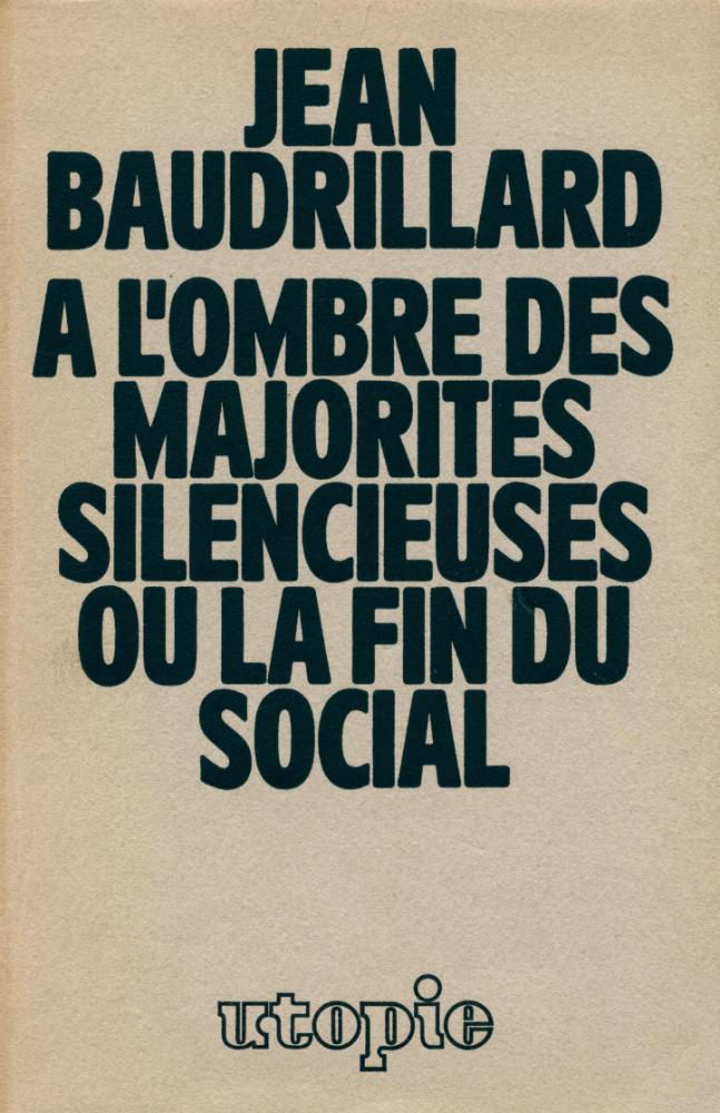 『A l'ombre des majorités silencieuses ou La fin du social』 1