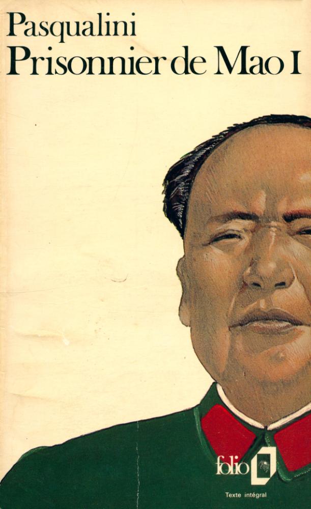 『Prisonnier de Mao : sept ans dans un camp de travail en Chine』 1