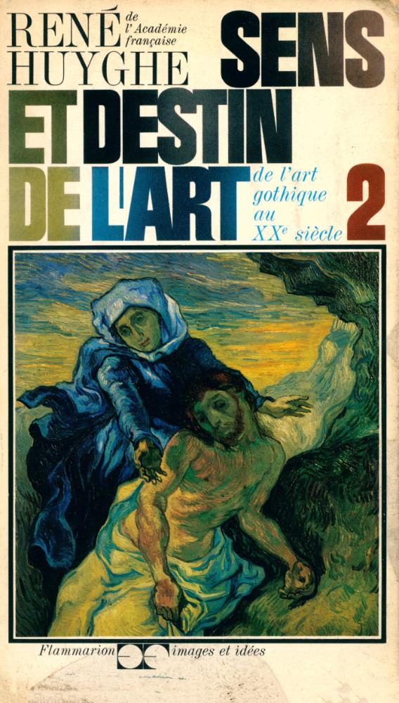 『SENS ET DESTIN DE L'ART 2. De l'art gothique au XXe siècle』 1