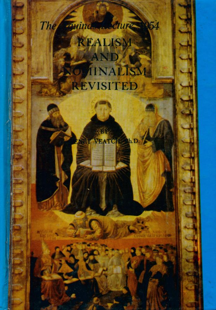 『The Aquinas Lecture, 1954 : REALISM AND NOMINALISM REVISITED』 1