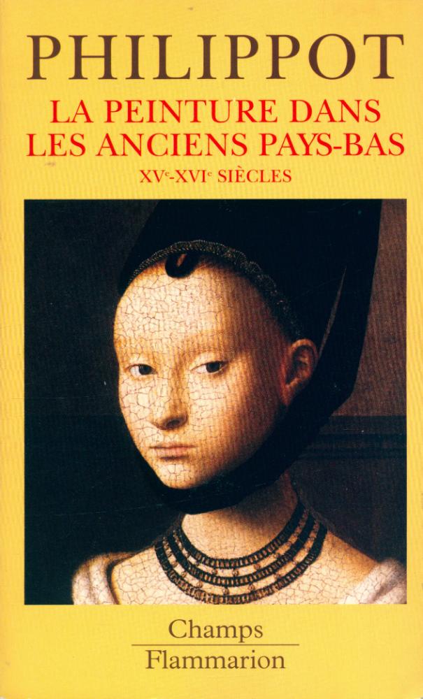 『La peinture dans les anciens Pays - Bas : XVe - XVIe siècles』 1
