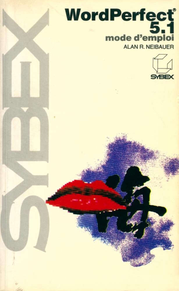 『WordPerfect 5.1 : mode d'emploi』 1
