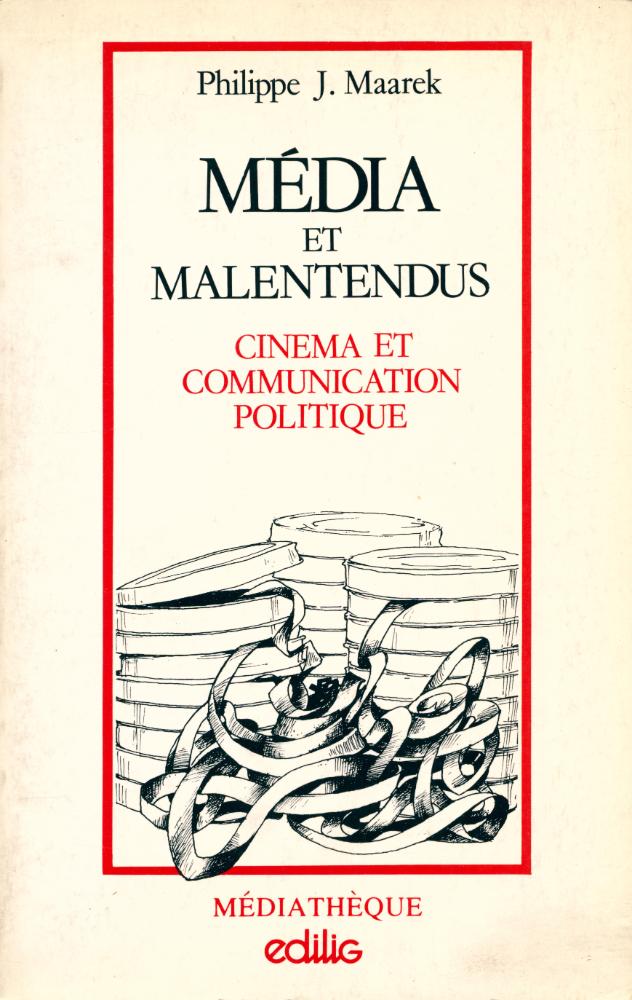 『MÉDIA ET MALENTENDUS : CINEMA ET COMMUNICATION POLITIQUE』 1