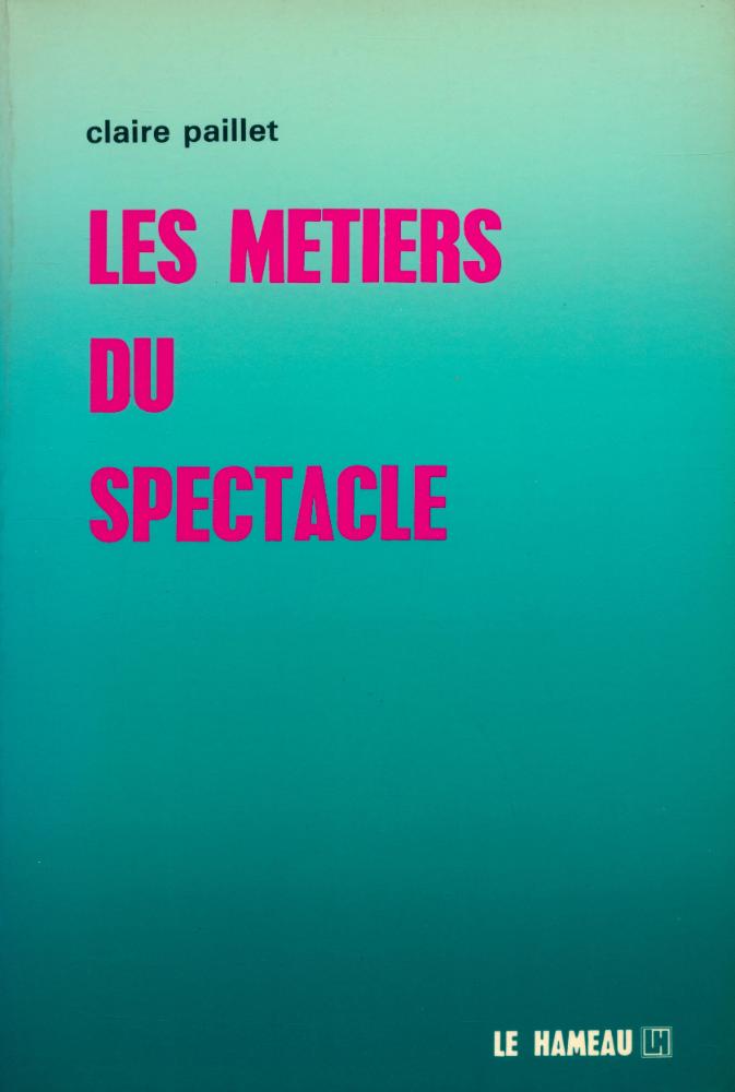 『LES METIERS DU SPECTACLE』 1