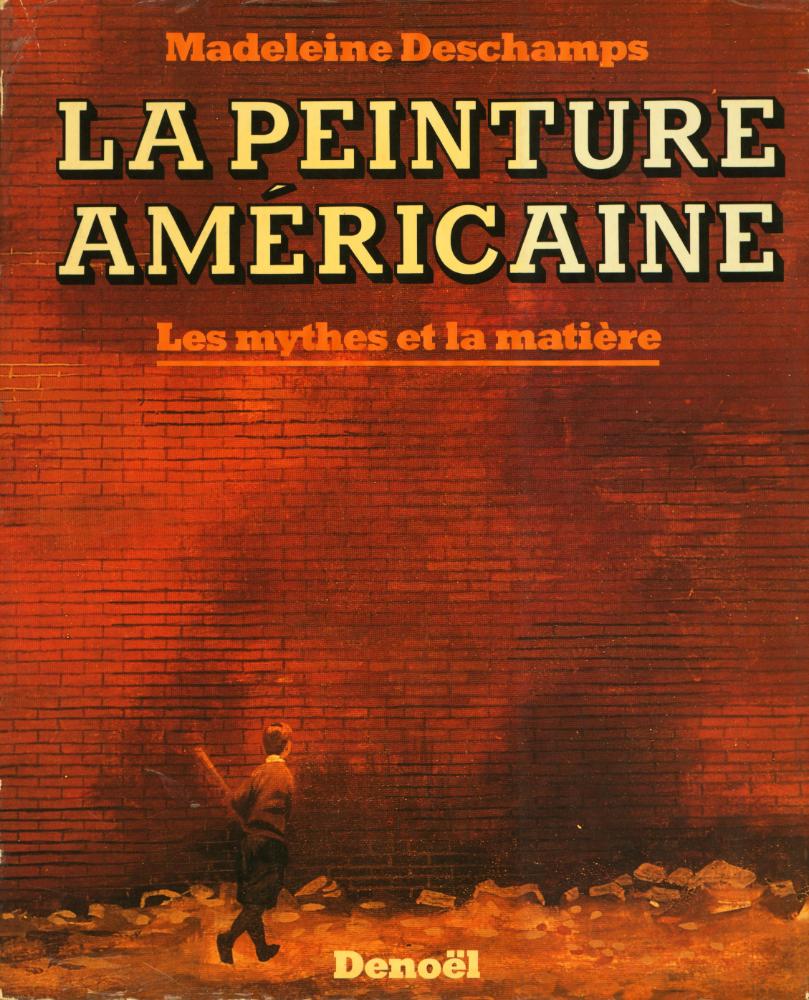 『LA PEINTURE AMÉRICAINE: Les mythes et la matière』 1