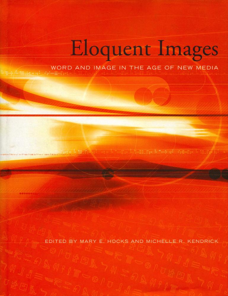 『Eloquent images : word and image in the age of new media』 1