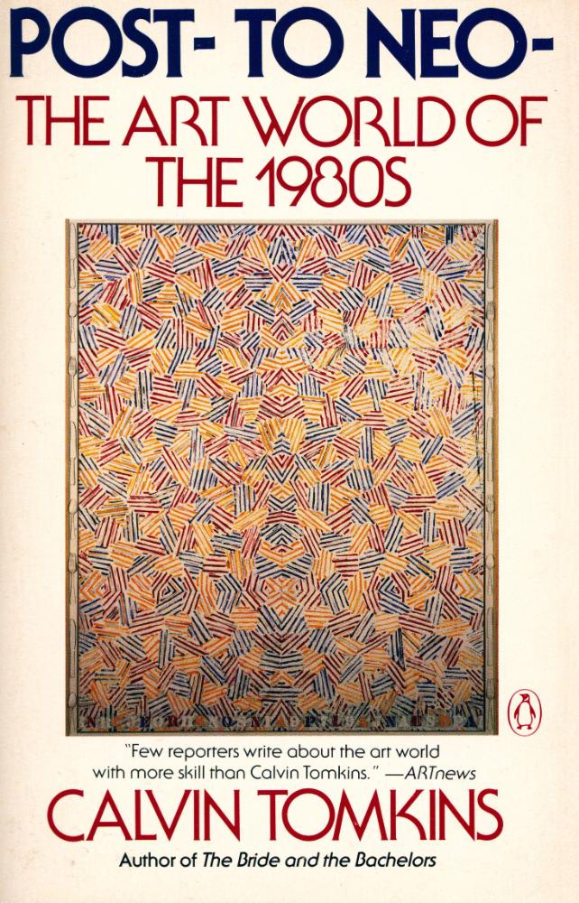『Post -  to Neo -  : the art world of the 1980s』 1