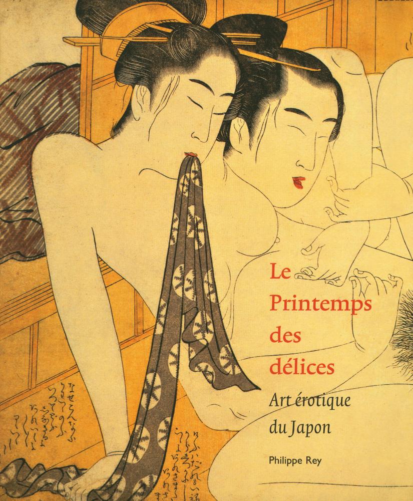 《Lentelust : Erotische fantasieën in Edo Japan/Desire of Spring : Erotic Fantasies in Edo Japan》도록 『Le Printemps des délices : Art érotique du Japon』 1