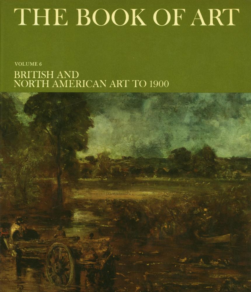 『THE BOOK OF ART : A Pictorial Encyclopedia of Painting, Drawing, and Sculpture : VOLUME 6 : BRITISH AND NORTH AMERICAN ART TO 1900』 1
